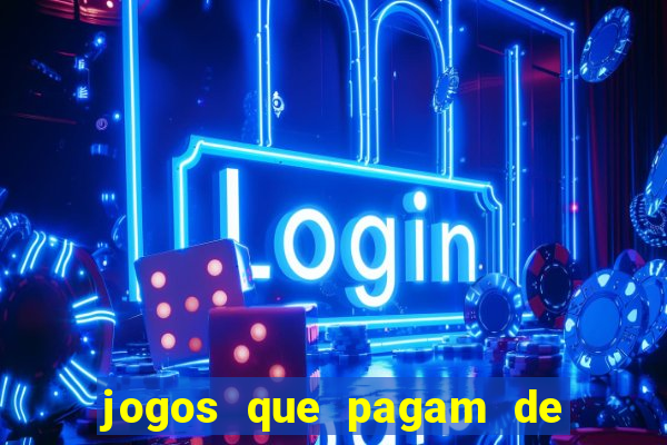 jogos que pagam de verdade sem depositar nada